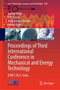 Book Cover for Proceedings of Third International Conference in Mechanical and Energy Technology by International Conference in Mechanical and Energy Technology, Greater Noida, India Galgotias College of Engineering and Technology