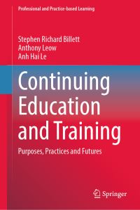 Book Cover for Continuing Education and Training by Stephen Billett, Anthony Leow, Anh Hai Le