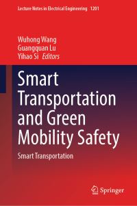 Book Cover for Smart Transportation and Green Mobility Safety. Smart Transportation by International Conference on Green Intelligent Transportation Systems and Safety