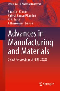 Book Cover for Advances in Manufacturing and Materials by Biennial International Symposium on Fluids and Thermal Engineering