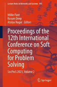Book Cover for Proceedings of the 12th International Conference on Soft Computing for Problem Solving Volume 2 by International Conference on Soft Computing for Problem Solving