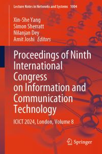 Book Cover for Proceedings of Ninth International Congress on Information and Communication Technology Volume 8 by International Congress on Information and Communication Technology, Brunel University London