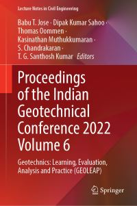 Book Cover for Proceedings of the Indian Geotechnical Conference 2022 Volume 6 by Babu T Jose, Dipak Kumar Sahoo, Thomas Oommen, Kasinathan Muthukkumaran, S Chandrakaran, T G Santhosh Kumar
