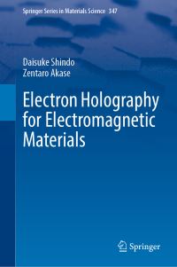 Book Cover for Electron Holography for Electromagnetic Materials by Daisuke Shindo, Zentaro Akase