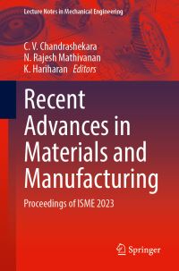 Book Cover for Recent Advances in Materials and Manufacturing by ISME Conference on Advances in Mechanical Engineering