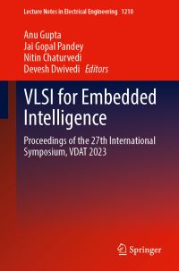 Book Cover for VLSI for Embedded Intelligence by VDAT Symposium