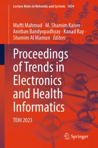 Book Cover for Proceedings of Trends in Electronics and Health Informatics by International Conference on Trends in Electronics and Health Informatics