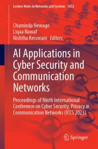 Book Cover for AI Applications in Cyber Security and Communication Networks by Privacy in Communication Networks International Conference on Cyber Security, Cardiff Metropolitan University