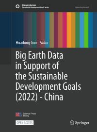 Book Cover for Big Earth Data in Support of the Sustainable Development Goals (2022) - China by Huadong Guo