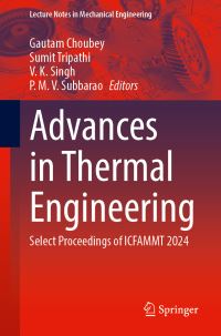 Book Cover for Advances in Thermal Engineering by Gautam Choubey, Sumit Tripathi, V K Singh, P M V Subbarao