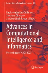 Book Cover for Advances in Computational Intelligence and Informatics by International Conference on Advances in Computational Intelligence and Informatics, Anurag University