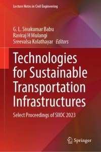 Book Cover for Technologies for Sustainable Transportation Infrastructures by Challenges, and Opportunities International Conference on Sustainable Infrastructure Innovations