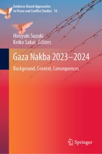 Book Cover for Gaza Nakba 2023-2024 by Hiroyuki Suzuki, Keiko Sakai