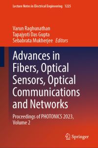 Book Cover for Advances in Fibers, Optical Sensors, Optical Communications and Networks Volume 2 by Biennial Photonics Conference, Bangalore Indian Institute of Science