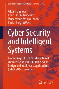 Book Cover for Cyber Security and Intelligent Systems Volume 1 by International Conference on Information Systems Design and Intelligent Applications