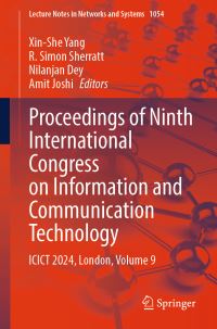 Book Cover for Proceedings of Ninth International Congress on Information and Communication Technology Volume 9 by International Congress on Information and Communication Technology, Brunel University London