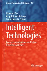 Book Cover for Intelligent Technologies Volume 3 by Himansu Das, Arup Abhinna Acharya, KuanChing Li