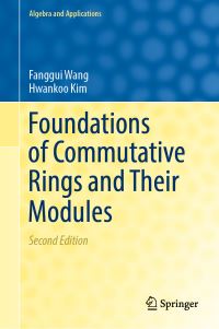 Book Cover for Foundations of Commutative Rings and Their Modules by Fanggui Wang, Hwankoo Kim