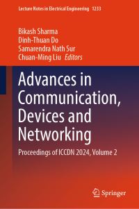Book Cover for Advances in Communication, Devices and Networking Volume 2 by Devices and Networking International Conference in Communication, Sikkim Manipal Institute of Technology