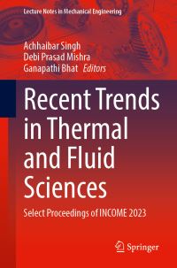 Book Cover for Recent Trends in Thermal and Fluid Sciences by International Conference on Mechanical Engineering