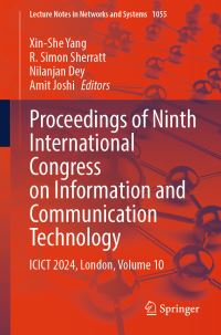 Book Cover for Proceedings of Ninth International Congress on Information and Communication Technology Volume 10 by International Congress on Information and Communication Technology, Brunel University London