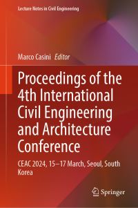 Book Cover for Proceedings of the 4th International Civil Engineering and Architecture Conference by International Civil Engineering and Architecture Conference