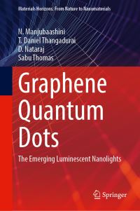Book Cover for Graphene Quantum Dots by N Manjubaashini, T Daniel Thangadurai, D Nataraj, Sabu Thomas