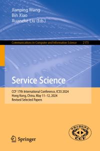 Book Cover for Service Science by Jianping Wang, Bin Xiao, Xuanzhe Liu