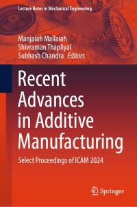 Book Cover for Recent Advances in Additive Manufacturing by International Conference on Additive Manufacturing