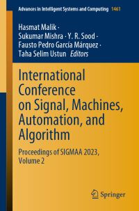 Book Cover for International Conference on Signal, Machines, Automation, and Algorithm Volume 2 by Machines, Automation and Algorithm International Conference on Signals, Shoolini University
