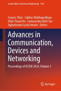 Book Cover for Advances in Communication, Devices and Networking Volume 1 by Devices and Networking International Conference in Communication, Sikkim Manipal Institute of Technology