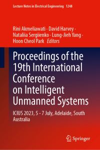 Book Cover for Proceedings of the 19th International Conference on Intelligent Unmanned Systems by International Conference of Intelligent Unmanned Systems