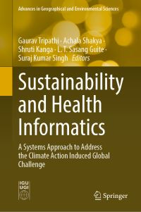Book Cover for Sustainability and Health Informatics by Gaurav Tripathi, Achala Shakya, Shruti Kanga, L T Sasang Guite, Suraj Kumar Singh