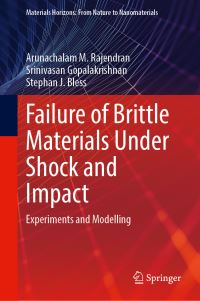 Book Cover for Failure of Brittle Materials Under Shock and Impact by Arunachalam M Rajendran, S Gopalakrishnan, Stephan J Bless