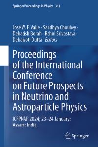 Book Cover for Proceedings of the International Conference on Future Prospects in Neutrino and Astroparticle Physics by International Conference on Future Prospects in Neutrino and Astroparticle Physics, India Don Bosco University Assam