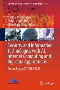 Book Cover for Security and Information Technologies With AI, Internet Computing and Big-Data Applications by Internet Computing and BigData Applications International Conference on Security and Information Technologies with AI