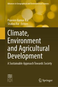 Book Cover for Climate, Environment and Agricultural Development by Praveen Kumar Rai, Shalini Rai