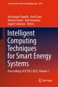 Book Cover for Intelligent Computing Techniques for Smart Energy Systems Volume 1 by International Conference on Intelligent Computing Techniques for Smart Energy Systems, Manipal University