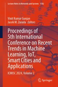 Book Cover for Proceedings of 5th International Conference on Recent Trends in Machine Learning, IoT, Smart Cities and Applications Volume 2 by IoT, Smart Cities, and Applications International Conference on Recent Trends in Machine Learning