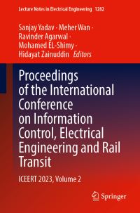 Book Cover for Proceedings of the International Conference on Information Control, Electrical Engineering and Rail Transit Volume 2 by Electrical Engineering and Rail Transit International Conference on Information Control
