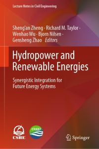 Book Cover for Hydropower and Renewable Energies by Shengan Zheng, Richard M Taylor, Wenhao Wu, Bjorn Nilsen, Gensheng Zhao