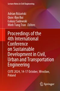 Book Cover for Proceedings of the 4th International Conference on Sustainable Development in Civil, Urban and Transportation Engineering by Urban and Transportation Engineering International Conference on Sustainable Development in Civil