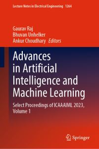 Book Cover for Advances in Artificial Intelligence and Machine Learning Volume 1 by International Conference on Advances and Applications of Artificial Intelligence and Machine Learning