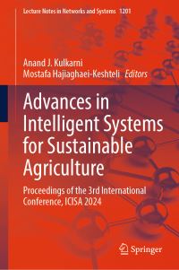 Book Cover for Advances in Intelligent Systems for Sustainable Agriculture by International Conference on Intelligent Systems and Applications