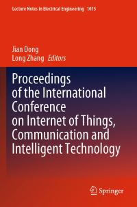 Book Cover for Proceedings of the International Conference on Internet of Things, Communication and Intelligent Technology by Communication and Intelligent Technology International Conference on Internet of Things