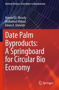Book Cover for Date Palm Byproducts by Hamed ElMously, Mohamad Midani, Eman A Darwish