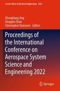 Book Cover for Proceedings of the International Conference on Aerospace System Science and Engineering 2022 by International Conference on Aerospace System Science and Engineering, University of Toronto