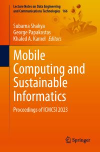 Book Cover for Mobile Computing and Sustainable Informatics by International Conference on Mobile Computing and Sustainable Informatics, Tribhuvana ViÔsvavidyalaya