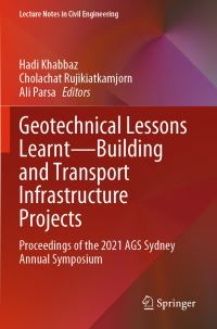 Book Cover for Geotechnical Lessons Learnt—Building and Transport Infrastructure Projects by Hadi Khabbaz, Cholachat Rujikiatkamjorn, Ali Parsa