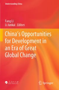 Book Cover for China's Opportunities for Development in an Era of Great Global Change by Li Fang, Junkai Li